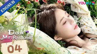 [Dear Mr. Recluse] EP04 | Romance Drama | Tang Min/Chen Jingke | YOUKU