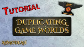 Foundry VTT Basics - Duplicating Game Worlds (2022)