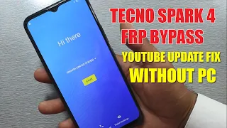 Tecno Spark 4 FRP Bypass | Youtube Update Fix FRP Unlock Without PC
