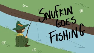 Snufkin goes Fishing Animatic (Moomins)