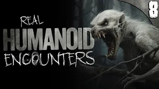 HUMANOID Monsters Found in the Woods | 8 TRUE Outdoor Horror Stories