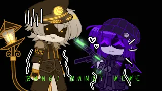 bang ! bang ! meme // ft. Uzi and N // nuzi 😋// MD Gacha