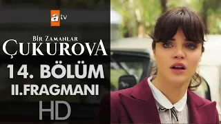 Bir Zamanlar Çukurova 14. Bölüm 2. Fragmanı