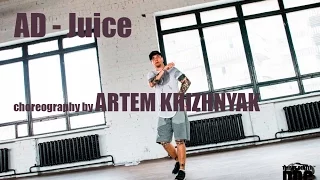 AD - Juice choreography by ARTEM KHIZHNYAK | Talant Center DDC