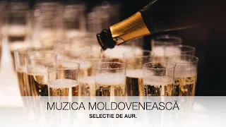 CEA MAI NOUĂ COLECTIE  * MUZICĂ DE PETRECERE MOLDOVENEASCĂ * Mузикэ Mолдовеняскэ де петречере * 2021