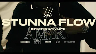 Libb - Stunna Flow (Official Music Video)