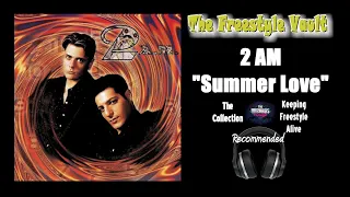 2 AM "Summer Love" Freestyle Dance Music 2002