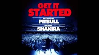 Pitbull (Featuring Shakira) - Get It Started (Extended Version)