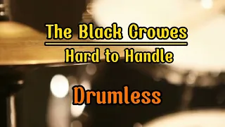 Drumless Backing Tracks The Black Crowes Hard to Handle#drumless#drumcover#theblackcrowes