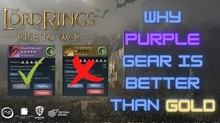 LOTR: Rise to War - Purple gear better than gold items?
