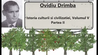 Ovidiu Drimba - Istoria culturii si civilizatiei, Volumul V Partea I