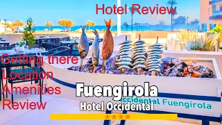 Fuengirola. 🇪🇸 Hotel Occidental review and look at some prices for the summer of 2023 🇪🇸