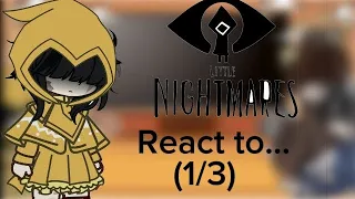 Little nightmare react to... (1/3) #littlenightmares