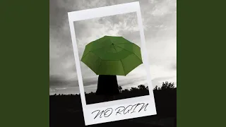 No Rain