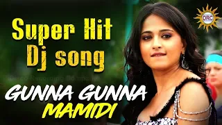 Gunna Gunna Mamidi DJ Super Hit Song || DJ Follk Special Hit Songs  || Disco Recording Company