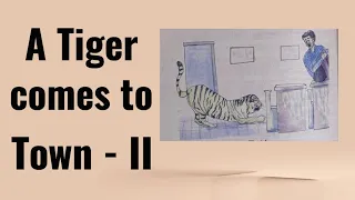 A Tiger comes to Town-2 हिन्दी में | पूरा meaning and explanation