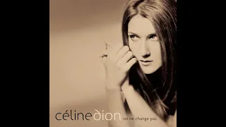 Céline Dion - Et Je T'Aime Encore