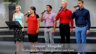 FECG Lahr - Gruppe "Hingabe" - "Geborgen im Glauben gehalten von Gott"