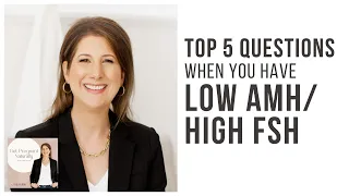 Answering Your Top 5 Questions About Low AMH and High FSH To Fast-Track Pregnancy Success