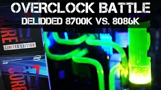 TESTED - Overclocking Delidded 8700K vs  Delidded 8086K - IS IT WORTH THE UPGRADE?