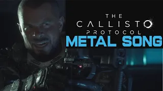 The Callisto Protocol Metal Song