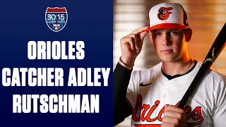 30 Clubs in 15 Days: Orioles Catcher Adley Rutschman