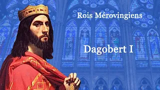 Rois de France : Dagobert I (10-60)