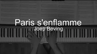 Joep Beving - Paris s'enflamme (Piano cover)