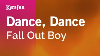 Dance, Dance - Fall Out Boy | Karaoke Version | KaraFun