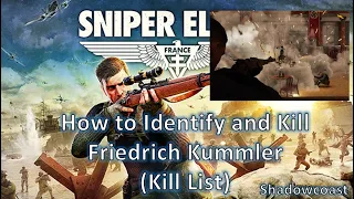 How to Identify and Kill Friedrich Kummler in Sniper Elite 5 (Occupied Residence Kill List)