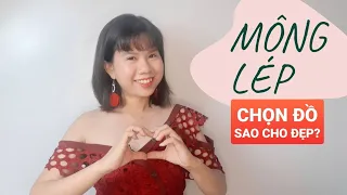 "MÔNG LÉP" CHỌN ĐỒ SAO CHO ĐẸP?