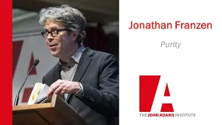 Jonathan Franzen - Purity (Lecture)