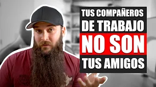 Tus compañeros de trabajo no son tus amigos