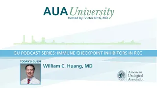 AUAU Podcast: Immune Checkpoint Inhibitors in RCC