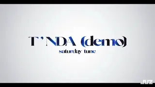 A T'NDA(demo)Saturday tune Ninety one 91