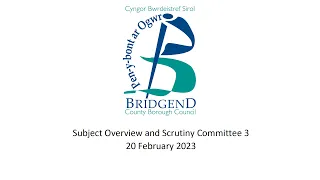 Subject Overview and Scrutiny Committee 3 - 20 February 2023 - Part 1