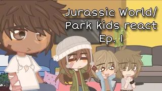 jurassic park/world kids react 🤬🤬🤪
