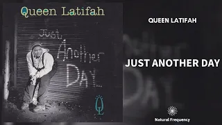 Queen Latifah - Just Another Day (432Hz)