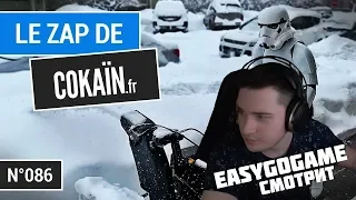 EASY (EASYGOGAME) смотрит - Le Zap de Cokaïn.fr n°086