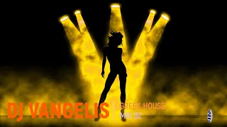 DJ VANGELIS GREEK HOUSE REMIX 03