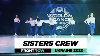 Sisters Crew | Front Row | Team | World of Dance Ukraine 2020 | #WODUA20