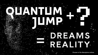 how to use QUANTUM JUMP to make your dreams reality   |   ＥＴＨＥＲＩＣ   ＳＹＮＣ