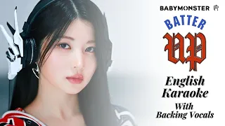 BABYMONSTER - 'BATTER UP' (English Karaoke) [ With Backing Vocals ]