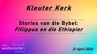 Stories van die Bybel: Fillippus en die Ethiopier