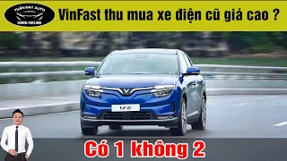 Chính sách mua bán xe ô tô điện VinFast đã qua sử dụng & cam kết RV sau 5 năm đầu | Tuấn Đạt Auto