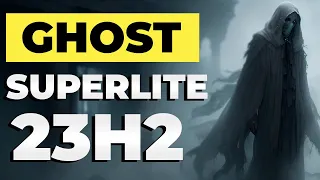 🚨GHOST SPECTRE 11 SUPERLITE - WINDOWS 11 LITE 23H2 D-SYSTEMS