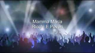 Mamma María - Ricchi e Poveri  Karaoke
