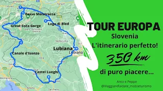 9 Tour Europa: Slovenia, l'itinerario perfetto. 350 km