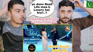 Pawandeep Rajan And Arunita ( Kuch kuch hota hai ) Indian idol Moments " Pakistani Reaction "