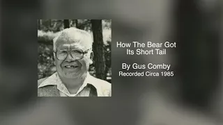 How the Bear Got Its Short Tail by Gus Comby